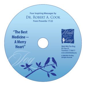 The Best Medicine–A Merry Heart